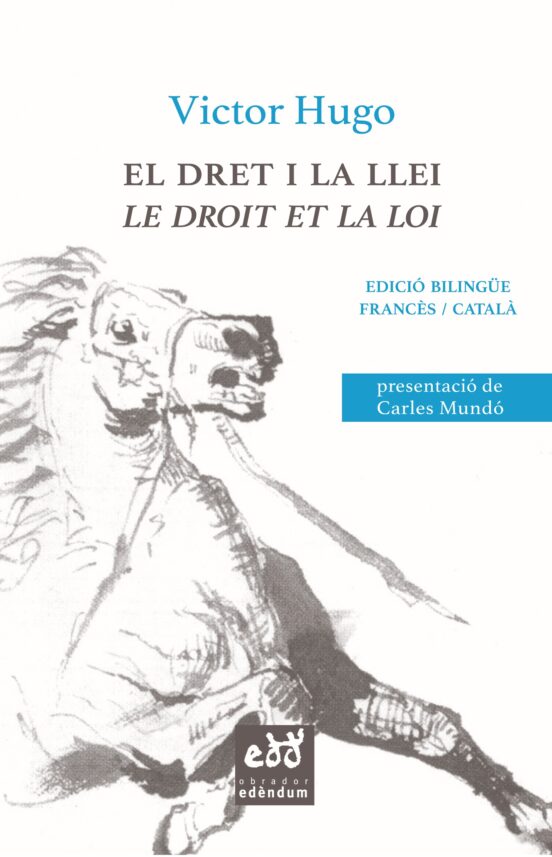 El Dret i la Llei / le Droit et la Loi
