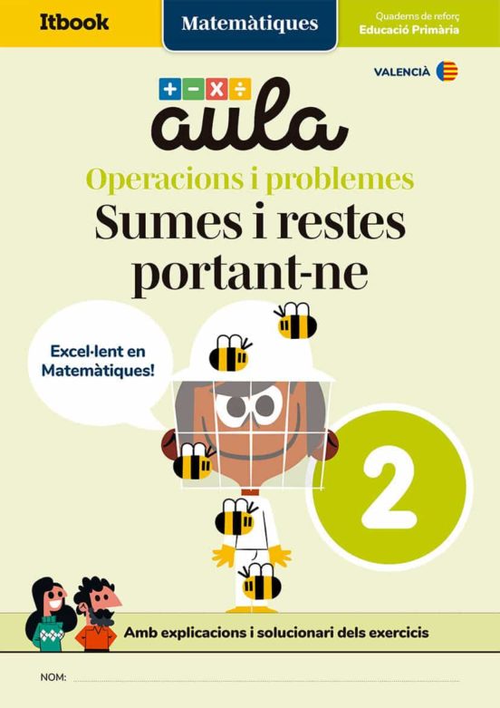 Aula Matematiques: Quadern N Operacions I Problemes 2: Sumes I Restes