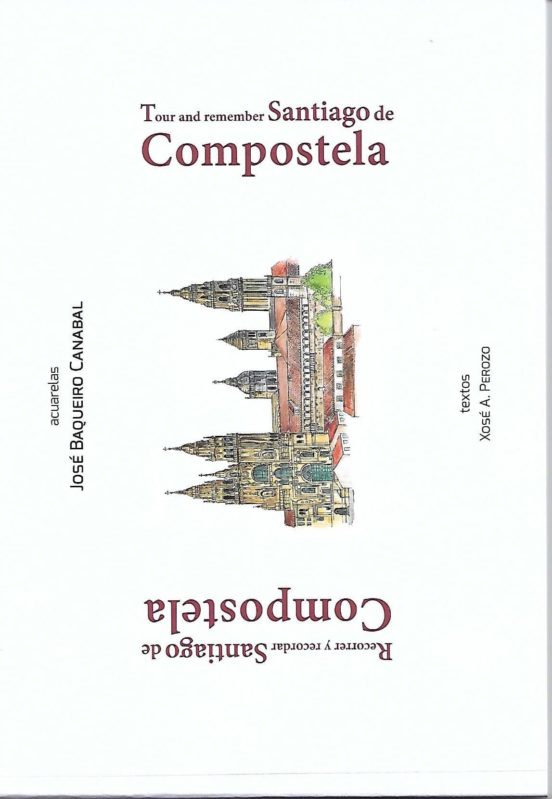 Recorrer Y Recordar Santiego De Compostela