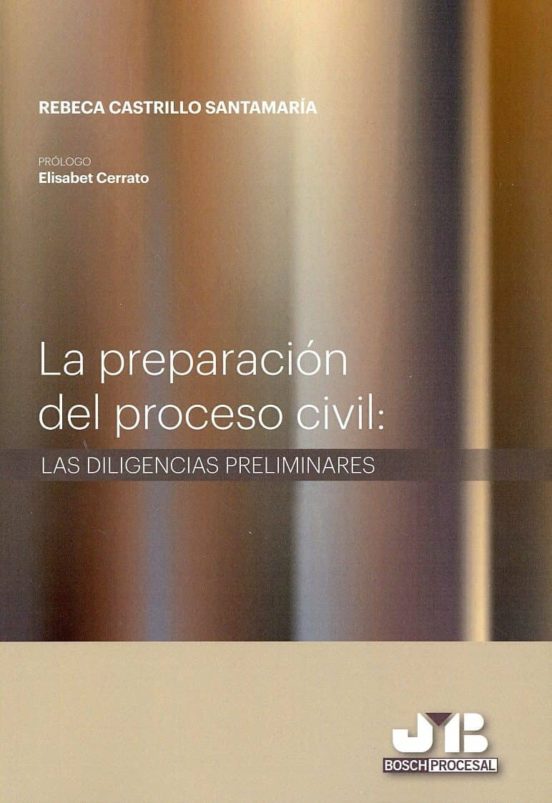 La Preparación Del Proceso Civil: Las Diligencias Preliminares