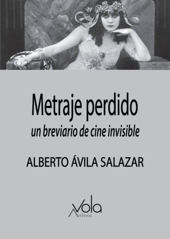 Metraje Perdido: Un Breviario De Cine Invisible