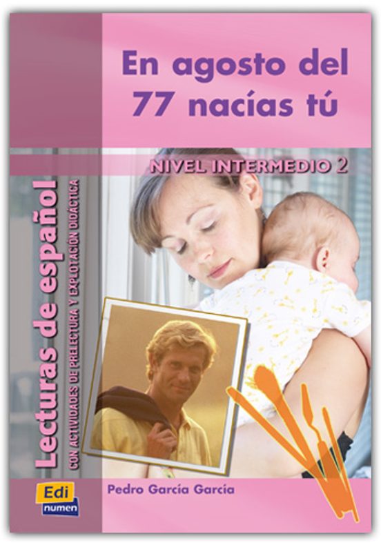 En Agosto Del 77 Nacias Tu