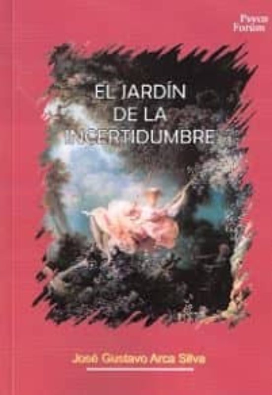 Jardin De La Incertidumbre El