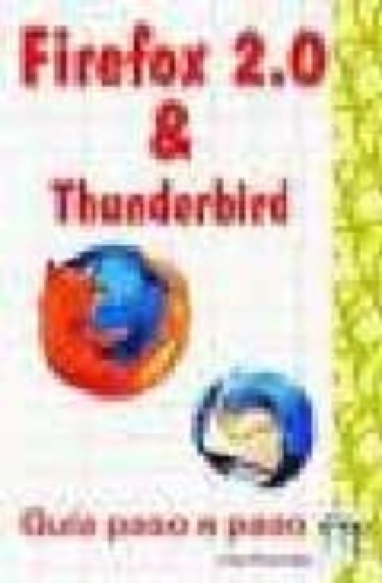 Firefox 2.0 & Thunderbird : Guia Paso A Paso