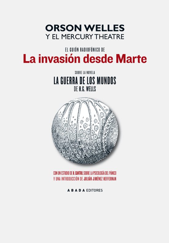El Guion Radiofonico De La Invasion Desde Marte Sobre La Novela L A Gu