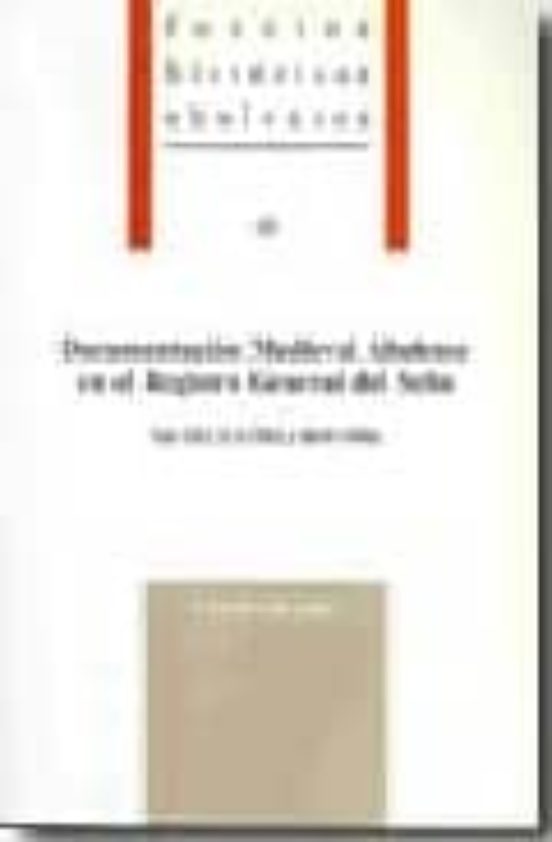 Documentacion Medieval Abulense En El Registro General Del Sello: Vol