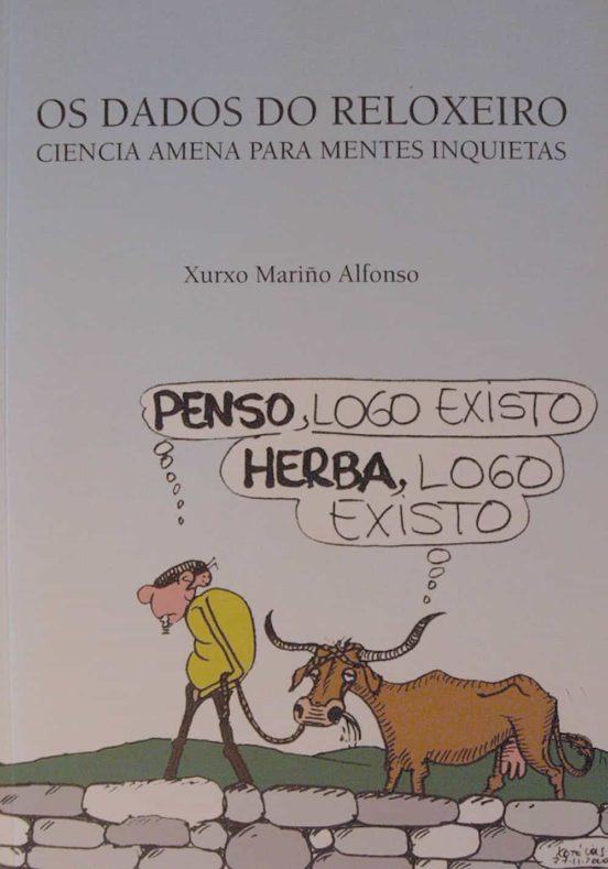 Os Dados Do Reloxeiro: Ciencia Amena Para Mentes Inquietas