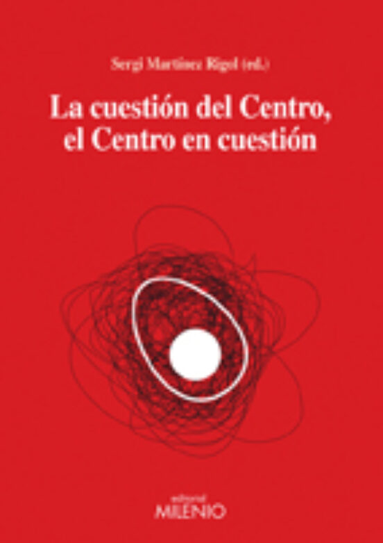 Cuestion Del Centro El Centro De La Cuestion