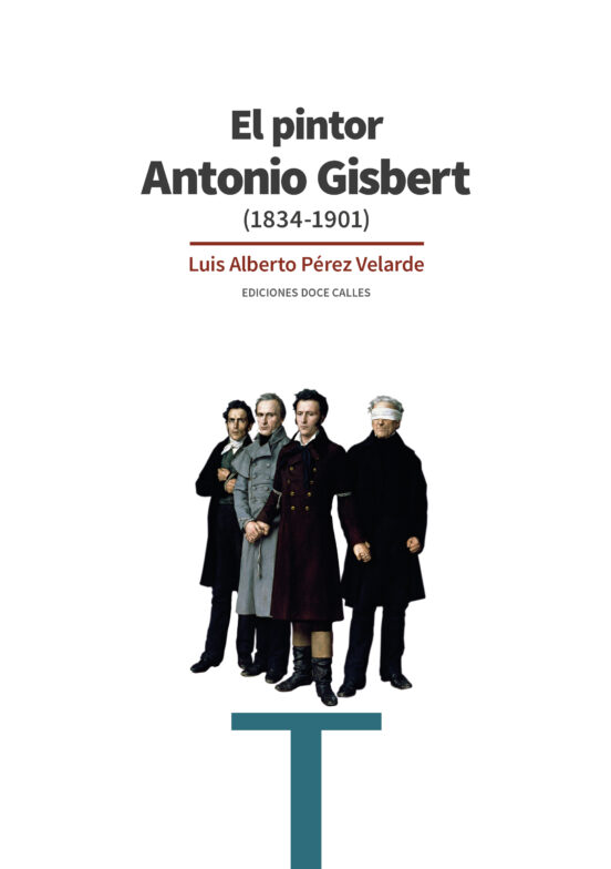 El Pintor Antonio Gisbert