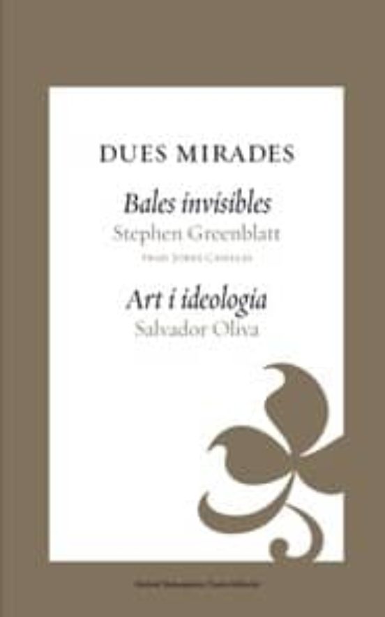 Dues Mirades.bales Invisibles; Art I Ideologia
