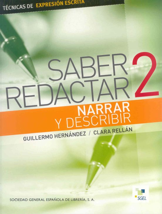 Saber Redactar 2: Narrar Y Describir