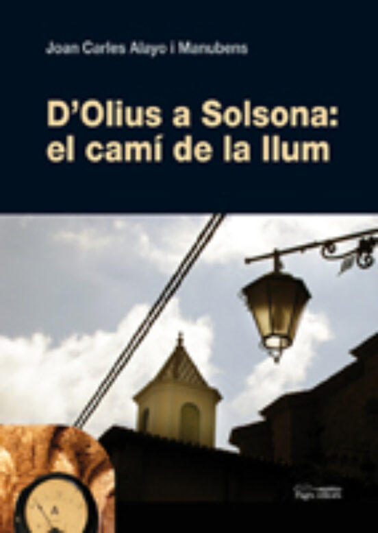 D'Olius A Solsona: El Camí De La Llum