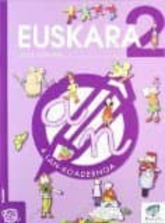 Euskara 2 Lehen Hezkuntza 4. Lan Koadernoa