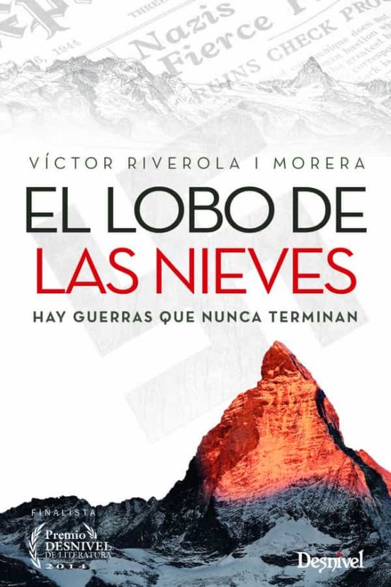El Lobo de las Nieves: Hay Guerras Que Nunca Terminan