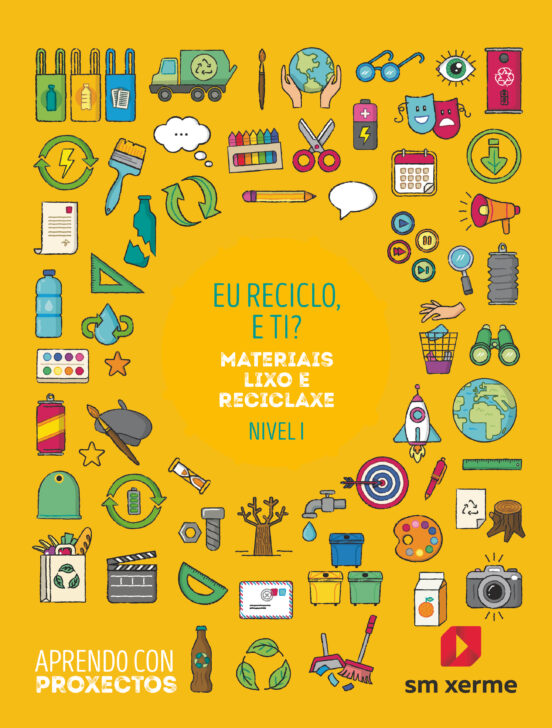 Proyecto Yo Reciclo ¿y Tú? 1º Educacion Primaria Aprendo con Proyectos