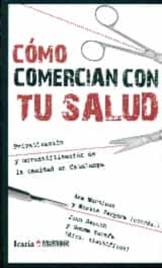Como Comercian Con Tu Salud