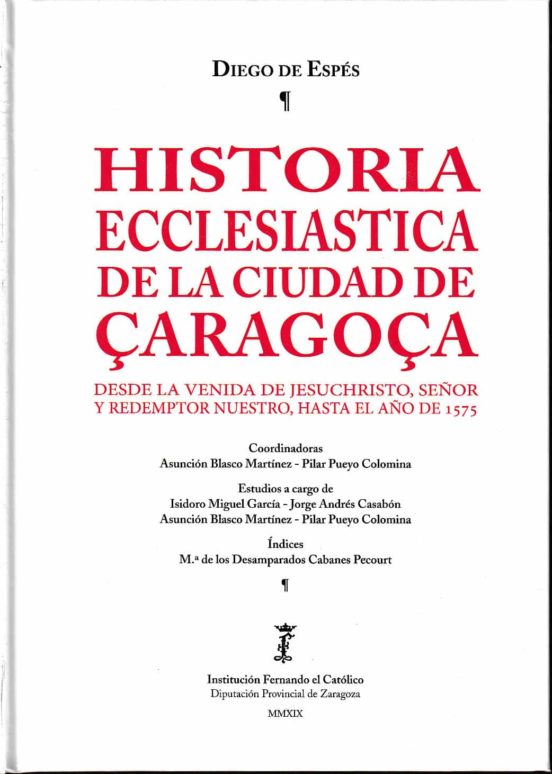 Historia Ecclesiastica De La Ciudad De Çaragoça