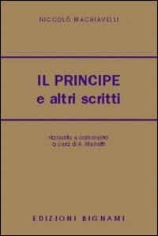 Il Principe E Altri Scritti