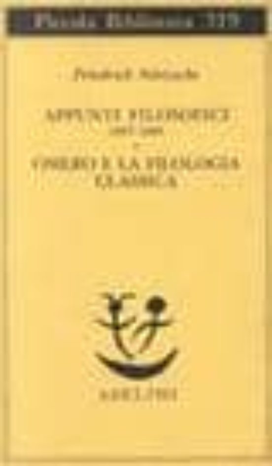 Appunti Filosofici 1867-1869: Omero e la Filologia Classica