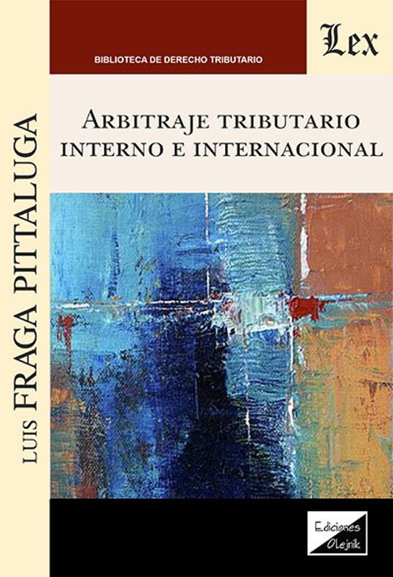 Arbitraje Tributario Interno e Internacional
