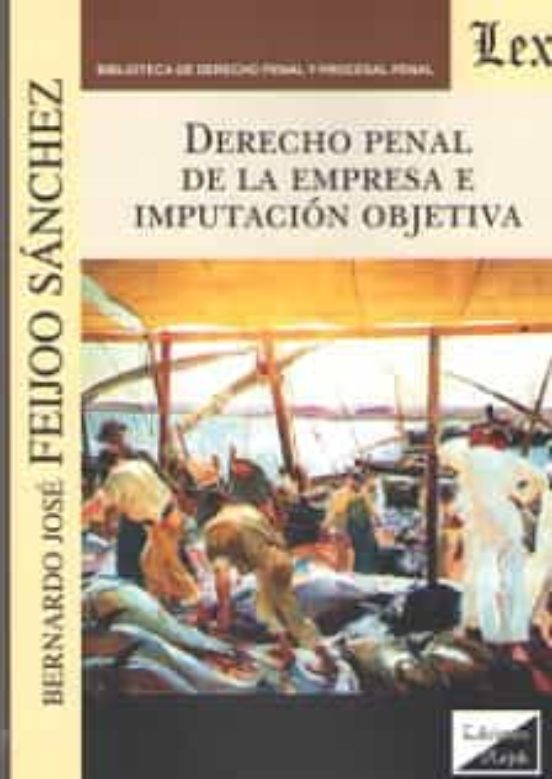 Derecho Penal De La Empresa E Imputacion Objetiva