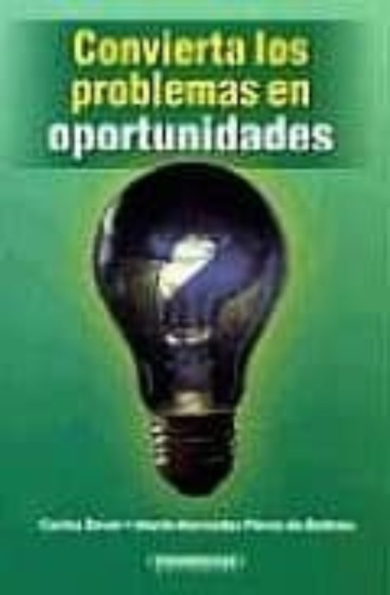 Convierta Los Problemas En Oportunidades