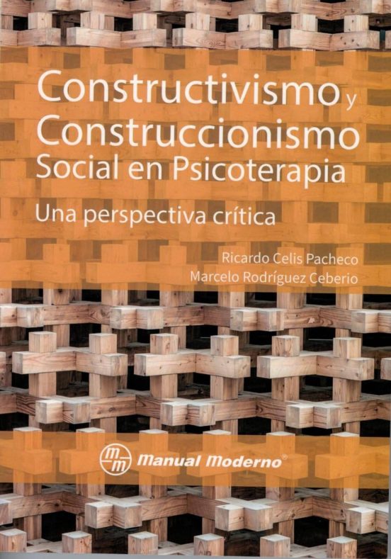 Constructivismo Y Construccionismo Social En Psicoterapia: Una Perspec
