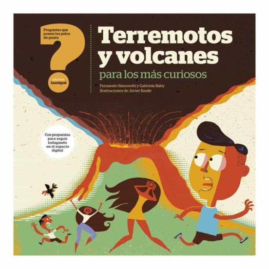 Terremotos y Volcanes para los Mas Curiosos :Preguntas Que Ponen los P
