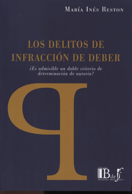 Los Delitos De Infraccion De Deber