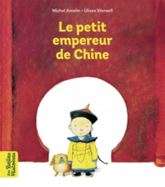 Le Petit Empereur De Chine
