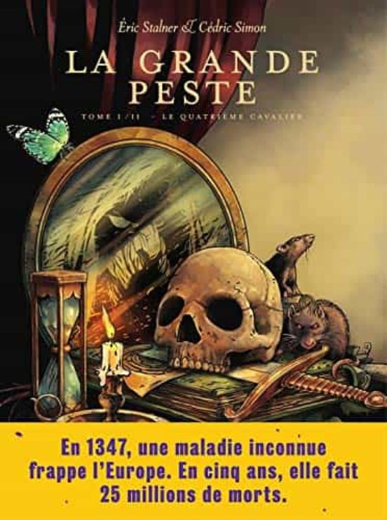 La Grande Peste . Volume 1 le Quatrième Cavalier
