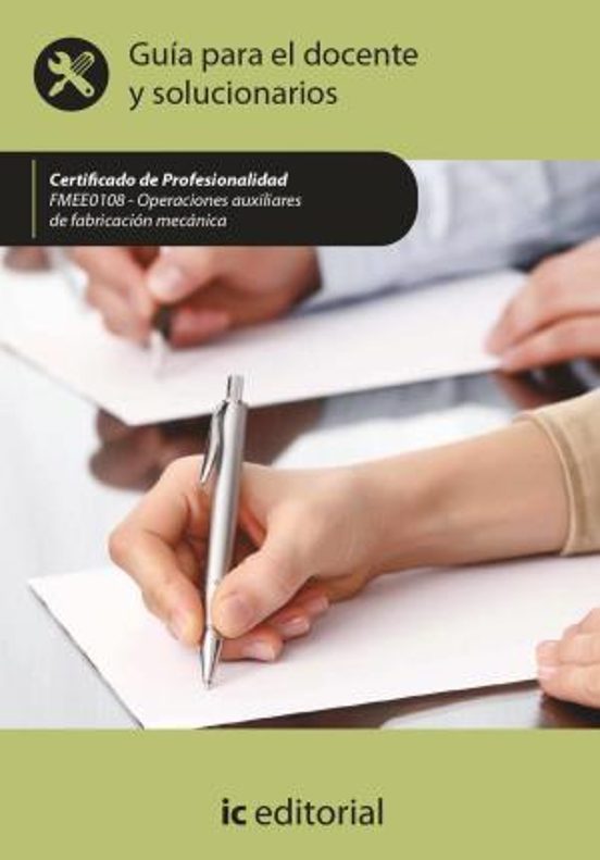 Fmee0108 Operaciones Auxiliares De Fabricación Mecánica - Guí