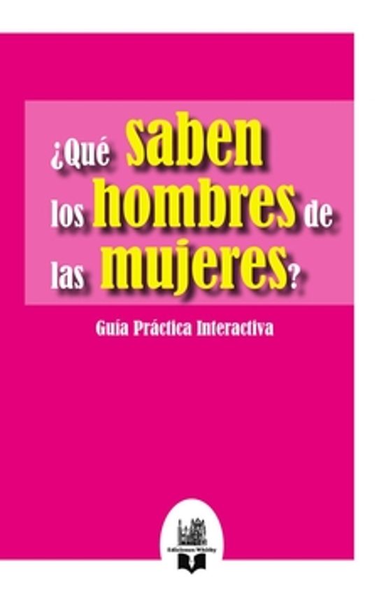 ¿Qué Saben Los Hombres De Las Mujeres?