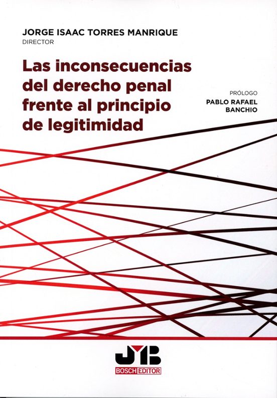 Inconsecuencias Del Derecho Penal Frente Al Principio De Legitimi Dad