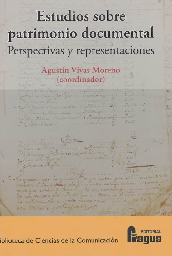 Estudios Sobre Patrimonio Documental: Perspectivas Y Representaciones