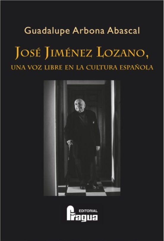Jose Jimenez Lozano Una Voz Libre En La Cultura Española