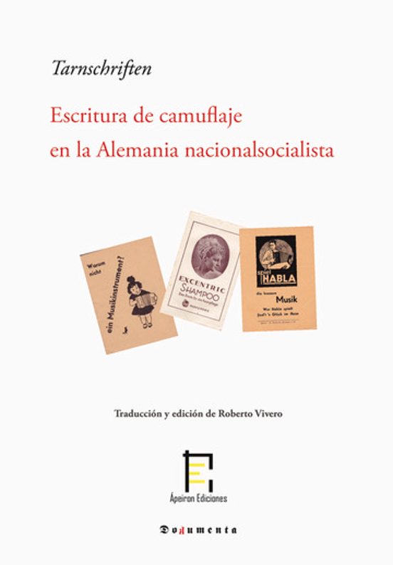 Tarnschriften. Escritura De Camuflaje En La Alemania Nacionalsoci Alis