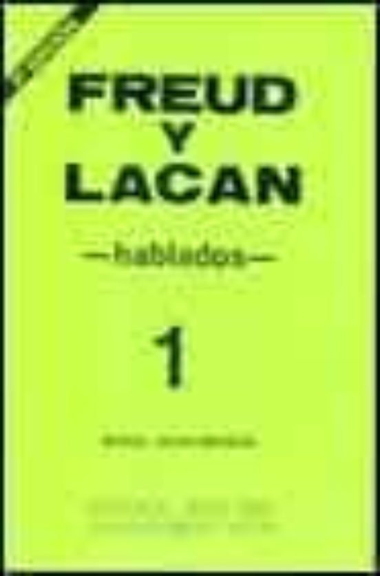 Freud Y Lacan: Hablados 1