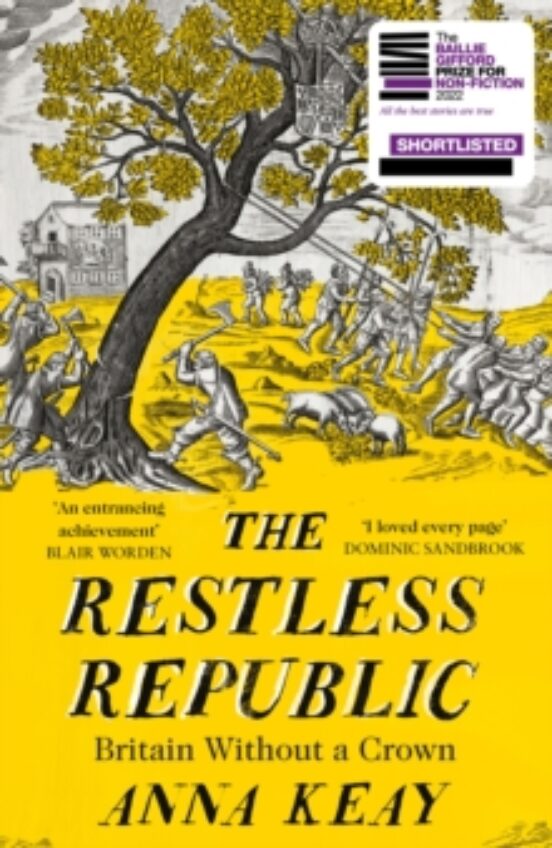 The Restless Republic : Britain Without A Crown