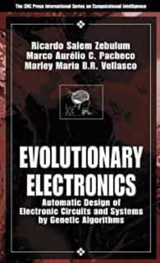Evolutionary Electronics: Automatic Design Of Electronic Circuits And