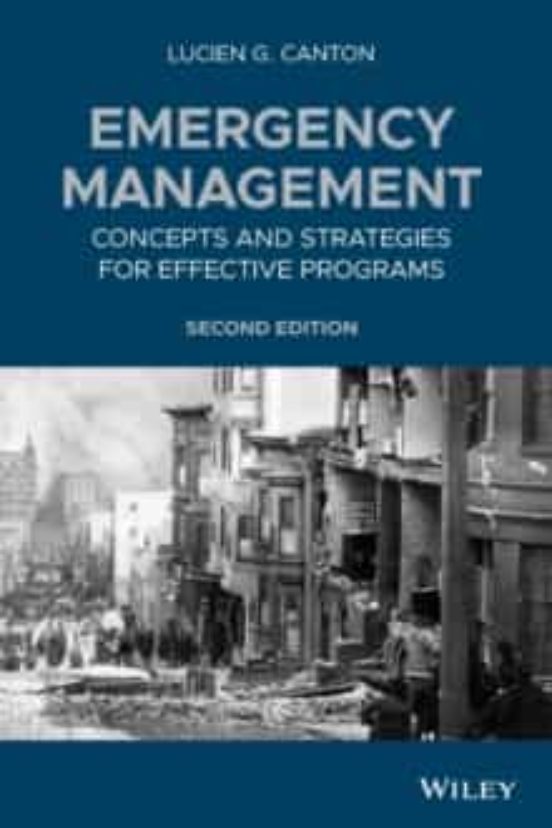 Emergency Management: Concepts And Strategies For Effective Programs