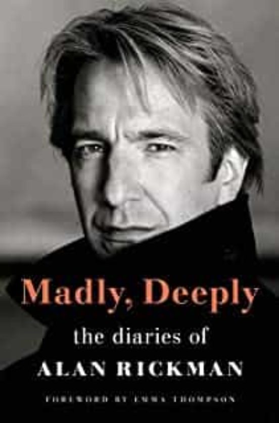 Madly Deeply: The Diaries Of Alan Rickman