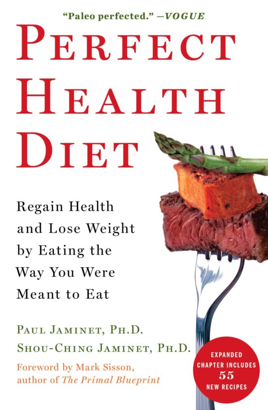 Perfect Health Diet: Regain Health And Lose Weight By Eating The Way Y