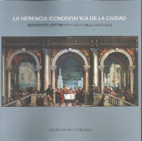 La Herencia Iconografica De La Ciudad