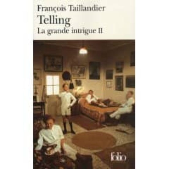 La Grande Intrigue : Telling