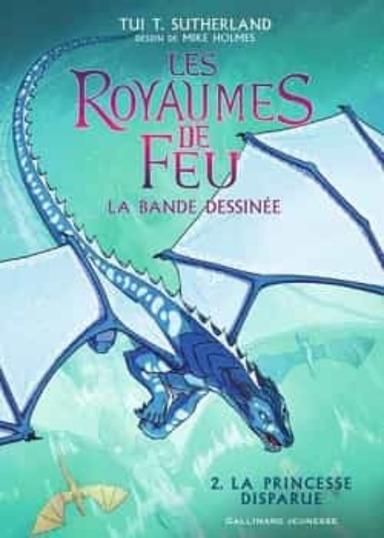 Les Royaumes De Feu : La Bande Dessinée. Vol. 2. La Princesse Disparue