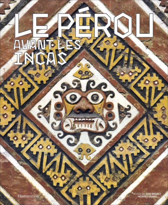Exposition. Paris Musée Du Quai Branly-jacques Chirac. 2017-2018 Le Pé