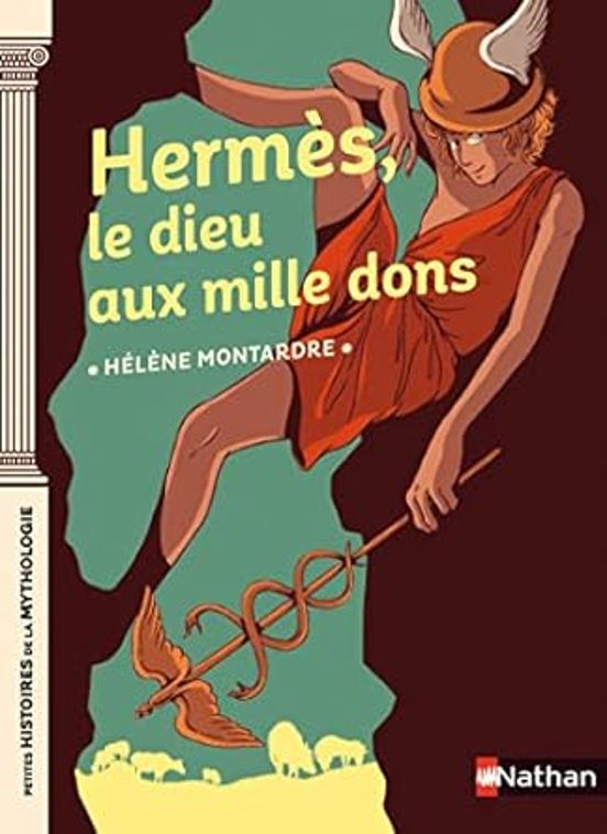 Hermès Le Dieu Aux Mille Dons