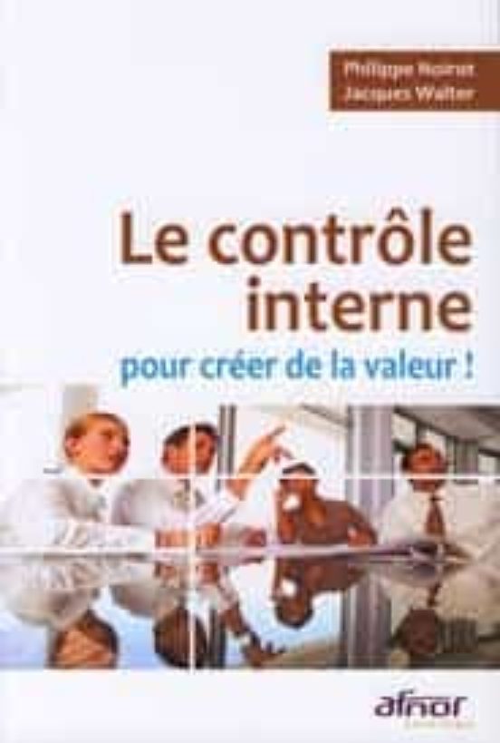Le Controle Interne Pour Créer De La Valeur
