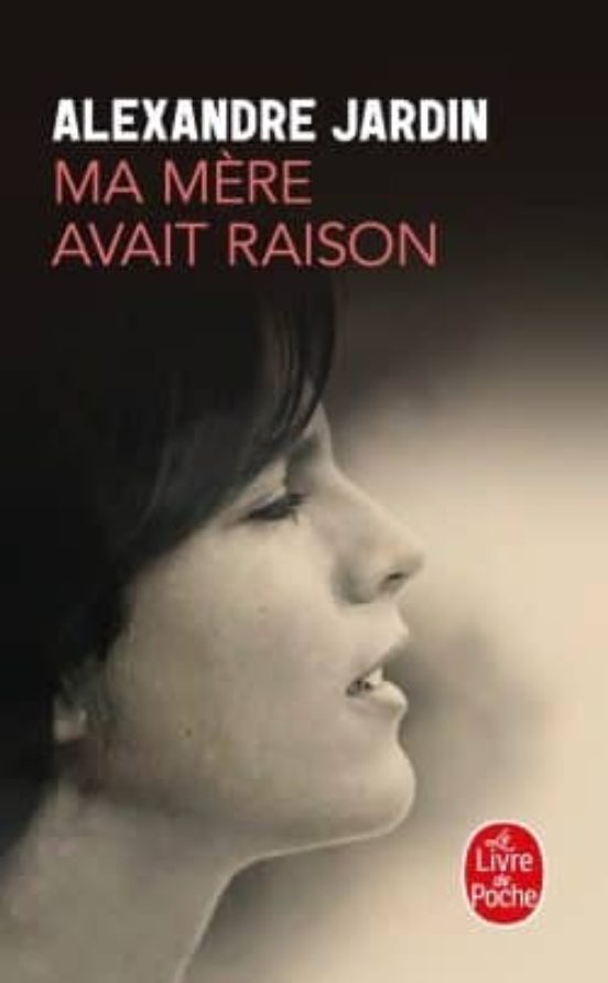 Ma Mére Avait Raison